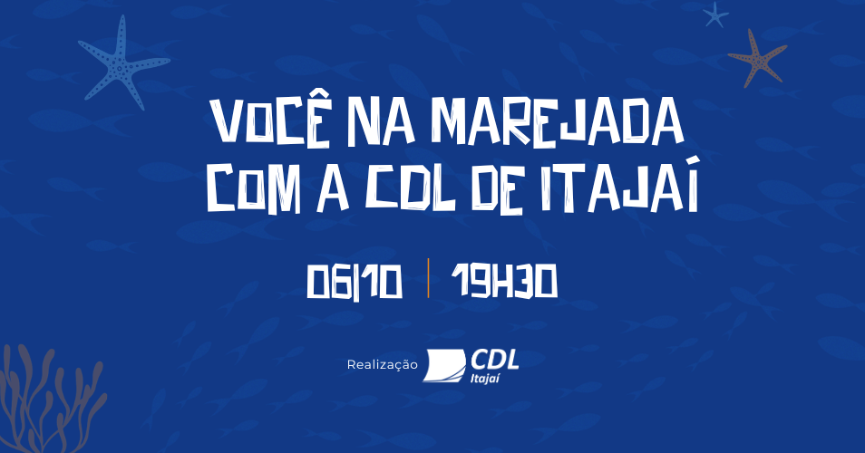 Você na Marejada com a CDL de Itajaí